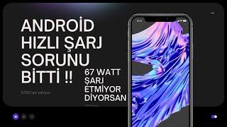 Android Telefon Hızlı Şarj Sorunu !! 67 WATT ŞARJ ALETİ HIZLI ŞARJ ETMİYOR %100 ÇÖZÜM #şarj #67watt