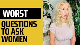 Questions NOT to Ask Women (And What to Ask Instead!) | First Date Secrets #datingtips  #singlemen