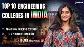 Top 10 Engineering Colleges in INDIA | Best Engineering Colleges in INDIA | Intellipaat