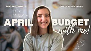 April Budget With Me  Zero Based Budget
