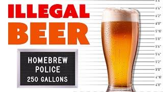 Exactly How Much Homebrew Beer Will Land you in JAIL?