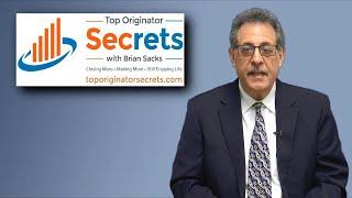 Top Originator Secrets with Brian Sacks - A Question for Originators