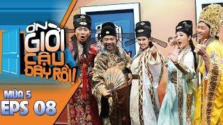 ƠN GIỜI CẬU ĐÂY RỒI MÙA 5 | TẬP 8 - TRẤN THÀNH MẠO MUỘI “TỎ TÌNH” THÚY NGA