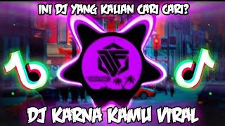 VIRAL !! Dj karena kamu dj tiktok terbaru 2021 || - BY MBON MBON REMIX