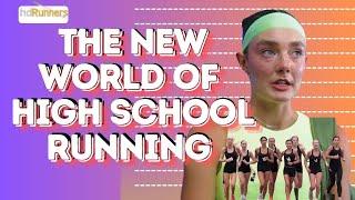 The New World of High School Running