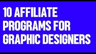 10 Affiliate Programs for Graphic Designers