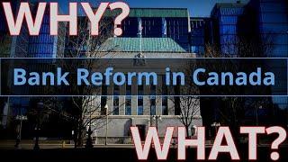 Why Do We Need Bank Reform in Canada?  - CBR Minutes