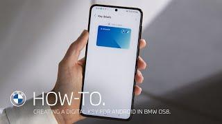 How-To. Creating a BMW Digital Key for Android in BMW OS8