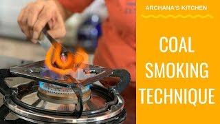 Coal Smoking Method - A Cooking Technique to get Tandoori Flavour