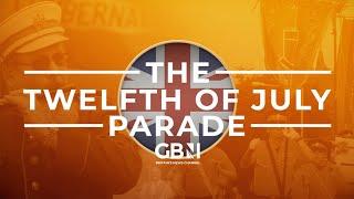 The Twelfth of July Parades Special | Friday 12th July