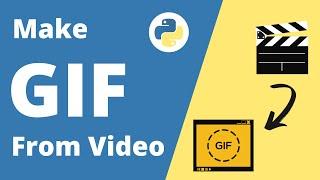 Make GIF from Video using Python | Only 3 Lines of Code