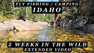 2 weeks in the Idaho Wilderness - camping, backpacking and fly fishing - Extended Video