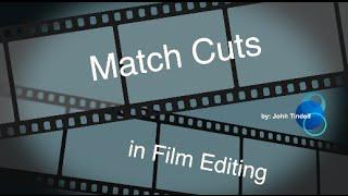 Match Cuts in Film Editing