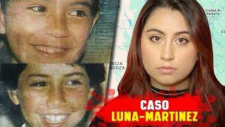 Le sacaron el CORAZÓN para ocultar a los verdaderos culpables || CASO LUNA-MARTINEZ