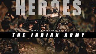 HEROES - Indian Army Motivational Video ( Military Motivation )