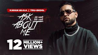 KARAN AUJLA : ASK ABOUT ME | Tru-Skool | BTFU | Latest Punjabi Songs 2021 | New Punjabi Songs 2021