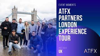 ATFX | ATFX Partners London Experience Tour 2024 October: Event Highlights