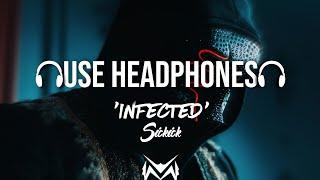 Sickick - Infected (8D AUDIO) | Tiktok Song