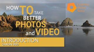 How to Take Better Photos and Video with the Canon 90D: Introduction