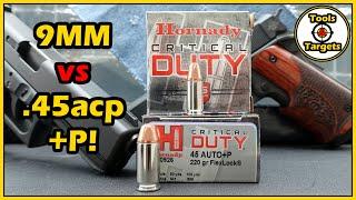 When DUTY Calls!...9MM vs .45acp Hornady Critical Duty +P AMMO Test!