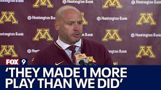 P.J. Fleck after Gophers lose 26-25 to Penn State" 'They made 1 more play than we did'