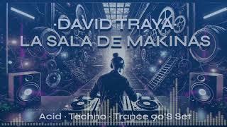 DAVID TRAYA tribute 1995 [ Acid · Trance · Techno ]  Set Live @Distrito Records 07/07/07