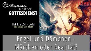 ENGEL UND DÄMONEN - MÄRCHEN ODER REALITÄT? I Christusgemeinde Diespeck