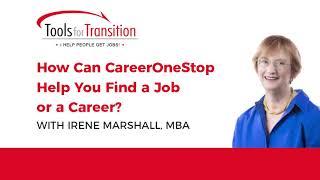 How Can CareerOneStop Help You Find a Job or a Career?