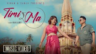 TIMI RA MA | Kiran Gajmer & Sanju Moktan | Official Music Video |