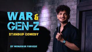 War & Gen-Z | Standup Comedy | Munawar Faruqui | 2025