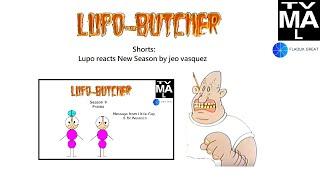 LTB Shorts: Lupo reacts New Season by jeo vasquez