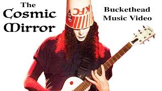 The Cosmic Mirror - Buckethead (Pike 283, Once Upon a Distant Plane)