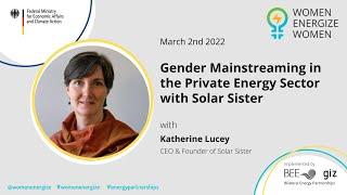 WEW Online Event : Gender Mainstreaming in the Private Energy Sector with Solar Sister