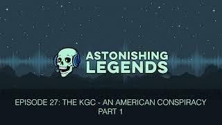 Episode 27 The KGC   An American Conspiracy Part 1