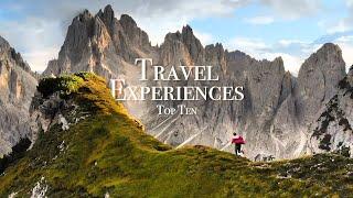 Top 10 Travel Experiences Of My Life!