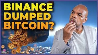 BINANCE SOLD ALL THEIR BITCOIN!!! [here is why]