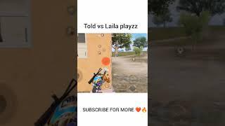 Told vs Laila playzz Like #shortvideo #bgmi