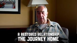 A Restored Relationship: The Journey Home