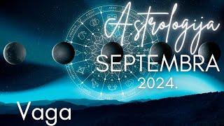 VAGA - Astrologija Septembra 2024.