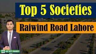Top 5 Societies On Raiwind Road Lahore | LDA Approved Societies on Raiwind Road Lahore