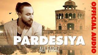 Pardesiya | Latest Punjabi Audio | Ali Faraz | Suristaan Music