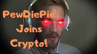 PEWDIEPIE Joins The World Of Crypto | This is Huge