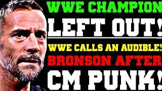 WWE News! WWE Champion LEFT Out! WWE Raw Changes! Bronson Reed After CM Punk! WWE Calls An Audible!