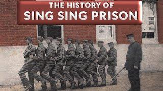 The History of Sing Sing Prison (Documentary)