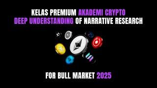 Kelas Premium Akademi Crypto | Webinar Akademi Crypto Deep Understanding Of Narrative Research