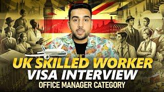 Office Manager skilled worker visa  interview | Questions asked by Home office ?