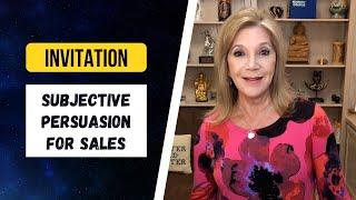 Subjective Persuasion for Sales: Invitation