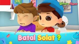 Batal Sholat | Lagu Anak Islami | Omar & Hana Subtitle Indonesia