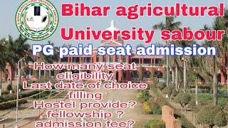 PG paid seat admission 2024 ।।PG admission।।bau admission 2024।। bihar agricultural college sabour ।