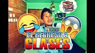 EL REGRESO A CLASES (PARODIA) | Jesus Campoz